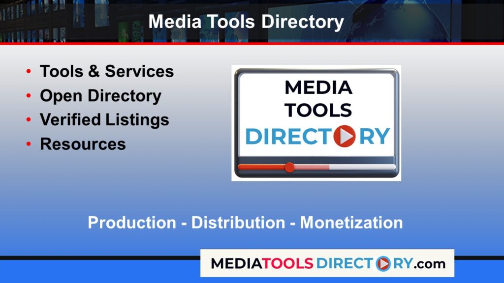 Media Tools Directory Services and Resources